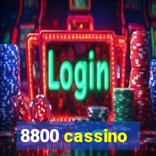 8800 cassino